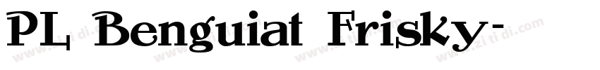 PL Benguiat Frisky字体转换